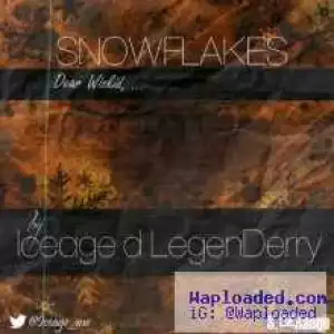 Ice Age - Snowflakes (Dear Wizkid)